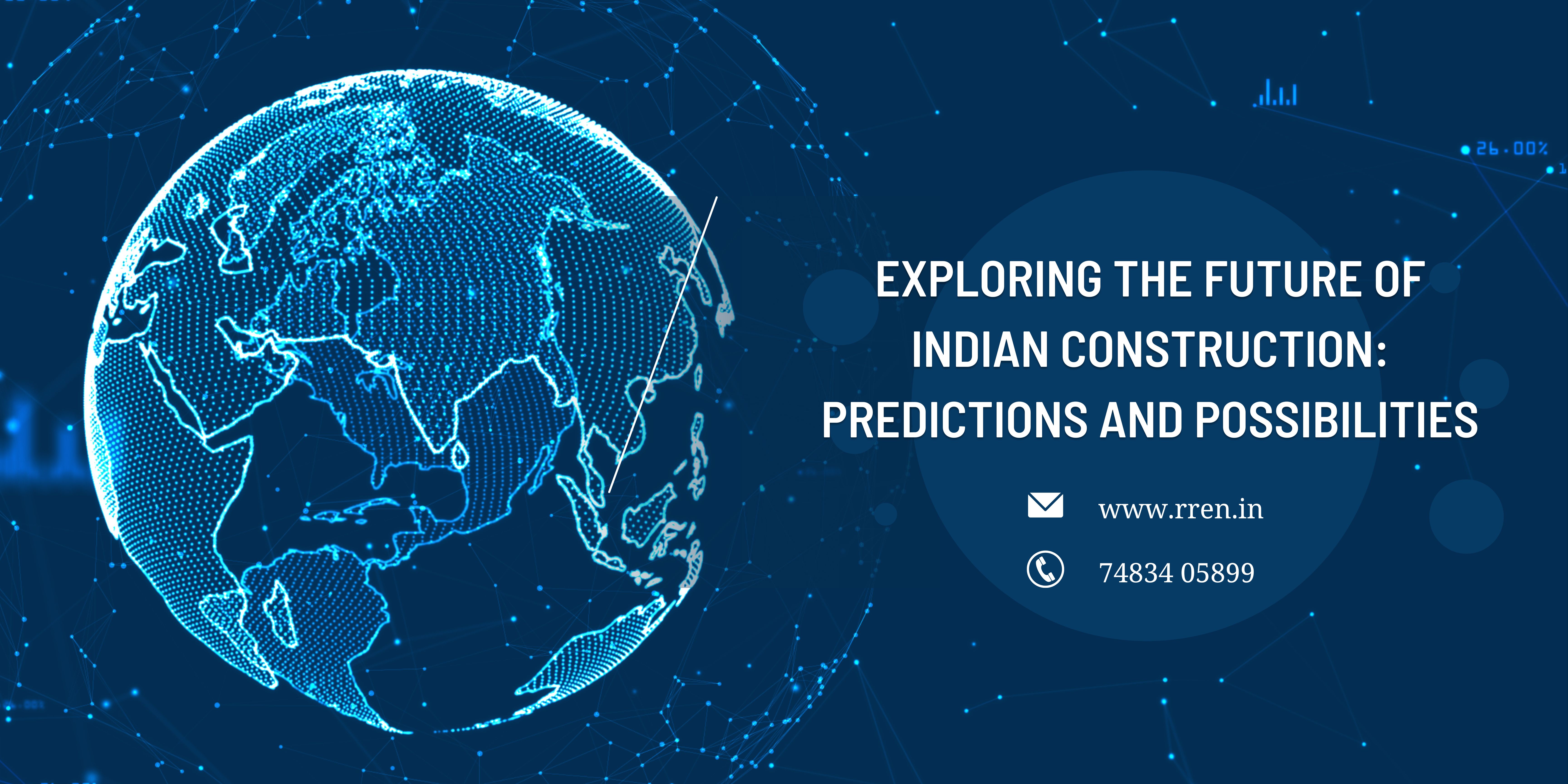 Exploring the Future of Indian Construction: Predictions and Possibilities
