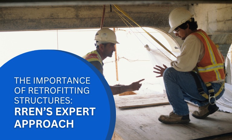 The Importance of Retrofitting Structures: RREN’s Expert Approach