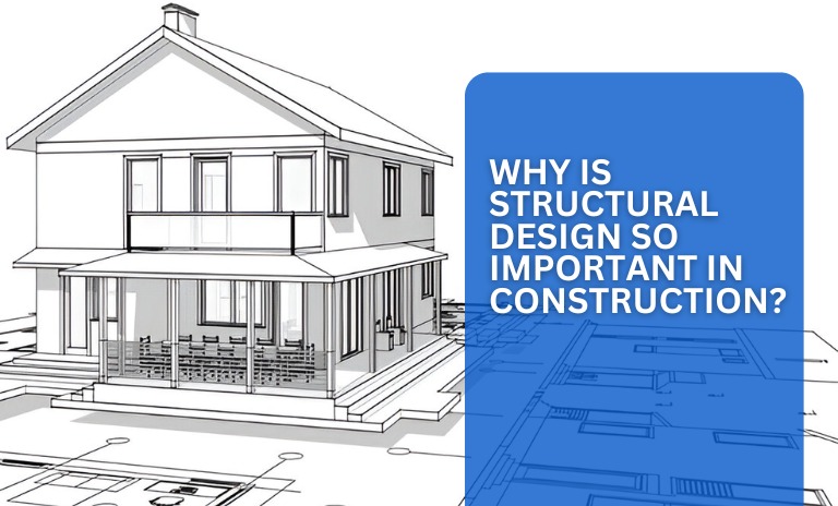 What is Structural Design and Why is It Crucial in Building Construction?
